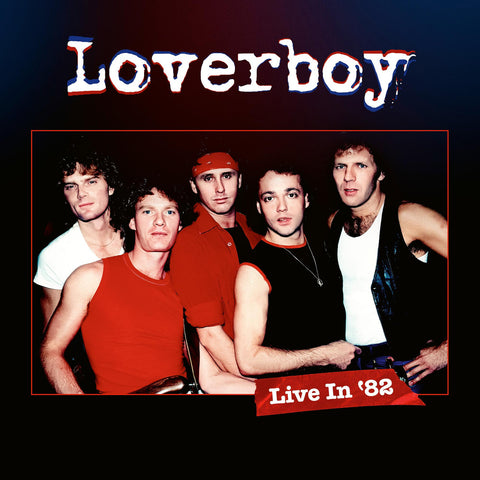 Loverboy - Live In '82 [LP+DVD] (180 Gram, gatefold, limited)(Pre-Order)